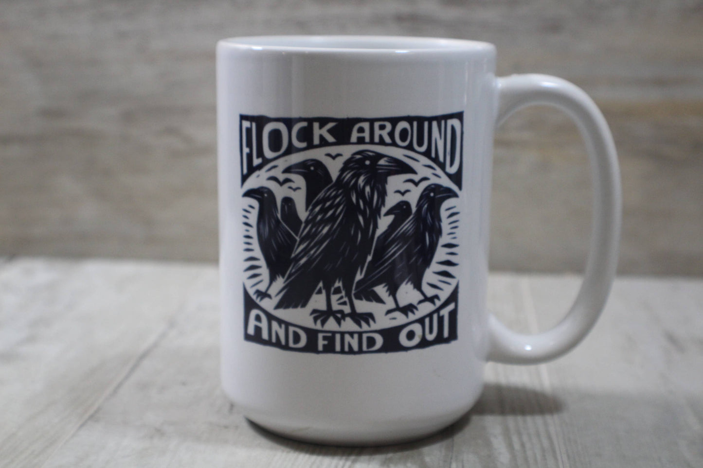 Flock Around and Find Out 15oz Ceramic Coffee Mug