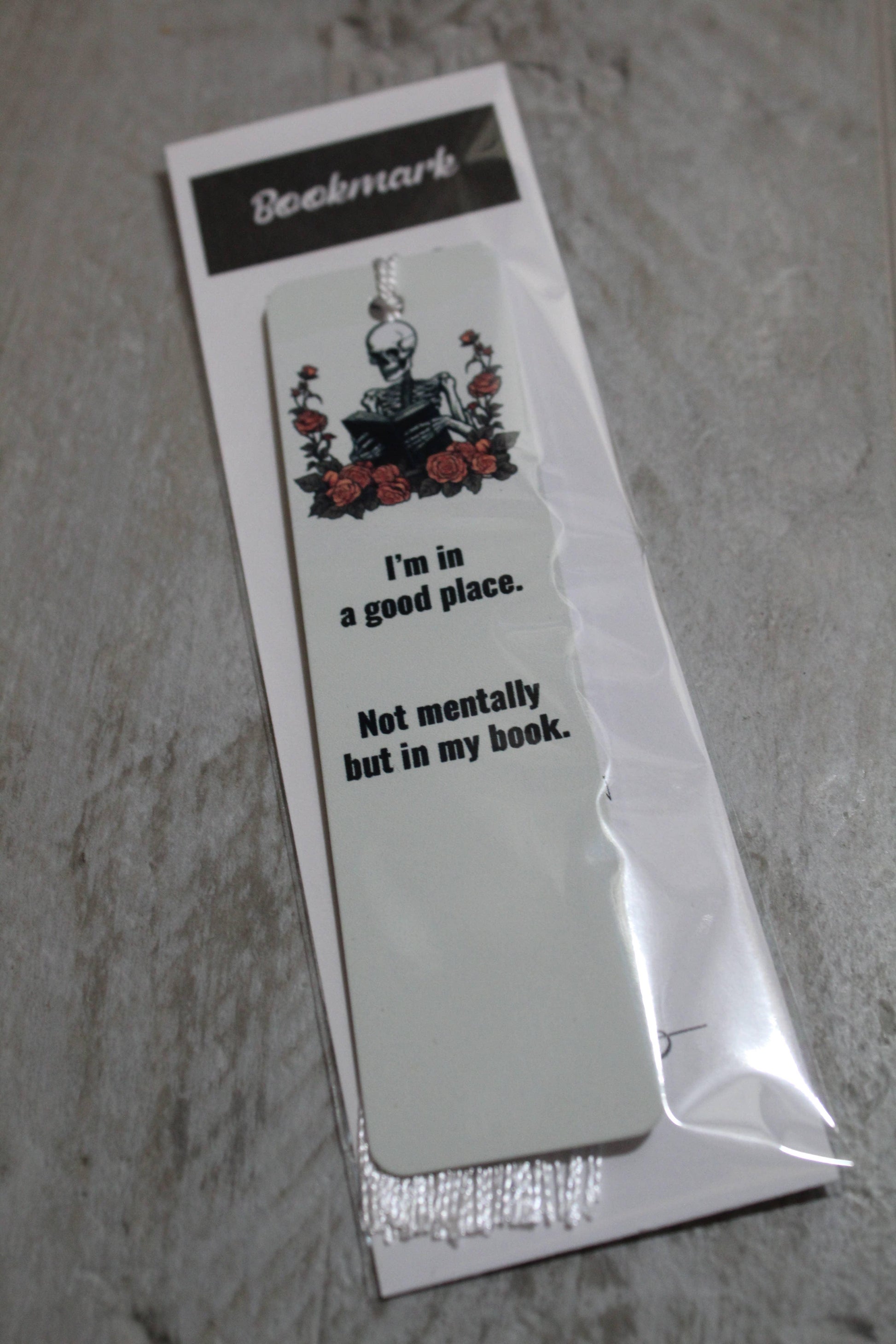 I'm In A Good Place Metal Bookmark - Shadowplay Collection